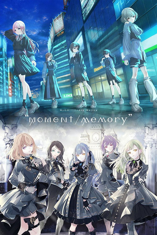 MyGO!!!!!×Ave Mujica 투맨 라이브「“moment / memory”」