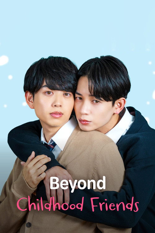 Beyond Childhood Friends