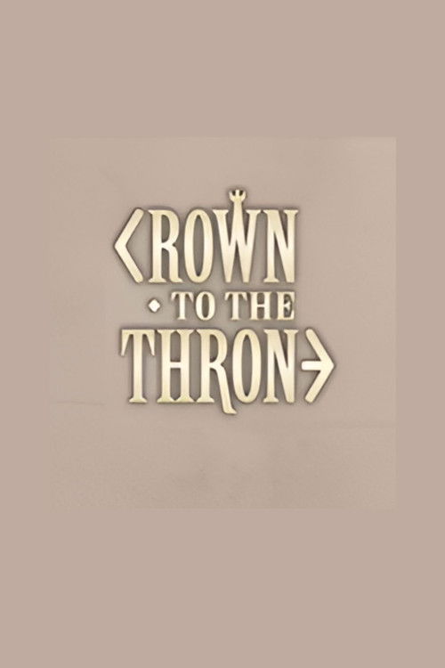 Crown to the Throne
