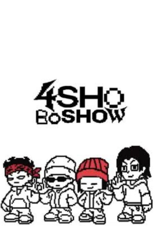 4SHOBOSHOW